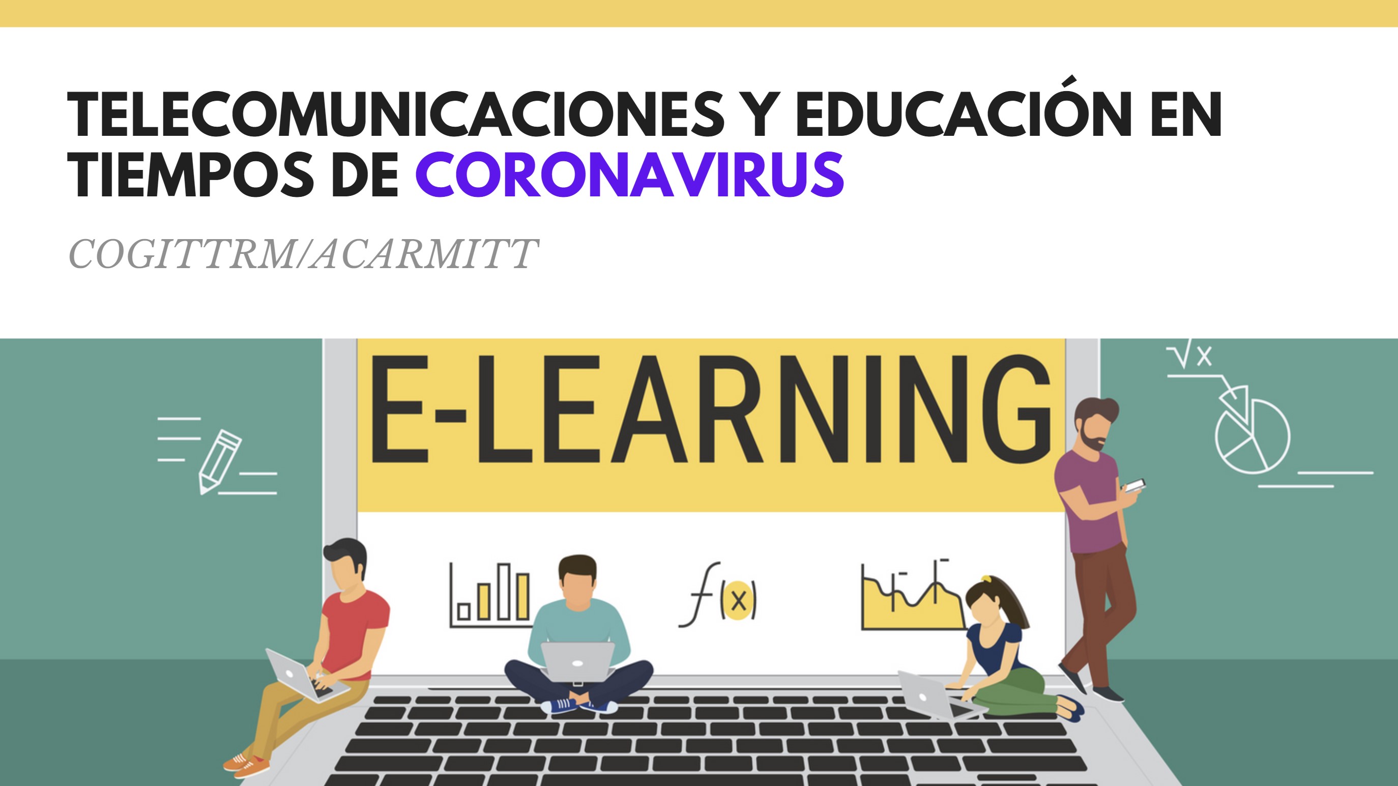 TELECOMUNICACIONES Y EDUCACIÓN EN TIEMPOS DE CORONAVIRUS